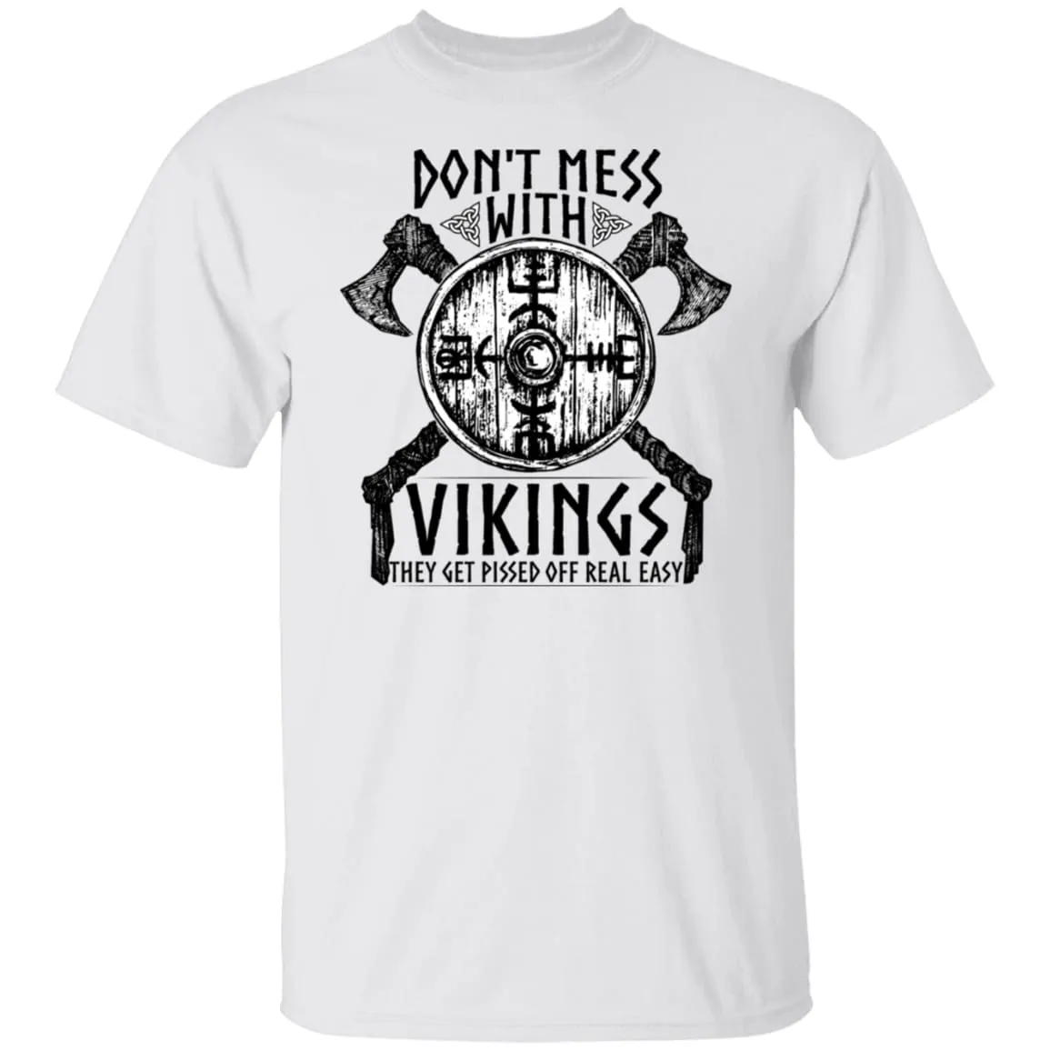 Don't Mess With Vikings White T-Shirt